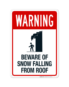 Beware Of Snow Falling From Roof Sign, OSHA Warning Sign