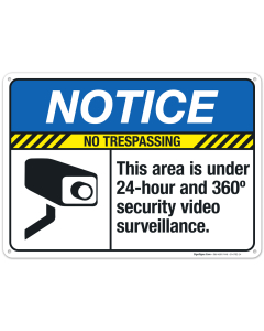 No Trespassing This area is under 24-hour Sign, ANSI Notice Sign