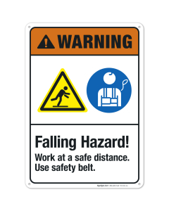 Falling Hazard Work At A Safe Distance Use Safety Belt Sign, ANSI Warning Sign