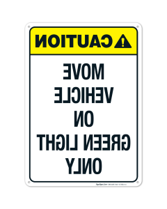 Move Vehicle On Green Light Only Sign, ANSI Caution Sign, (SI-5621)