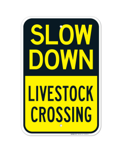 Slow Down Livestock Crossing Sign