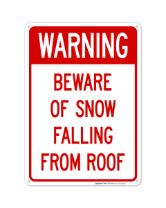 Beware Of Snow Falling From Roof Sign, (SI-62735)