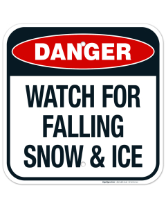 Danger Watch For Falling Snow And Ice Sign