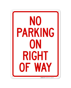 No Parking On Right Of Way Sign