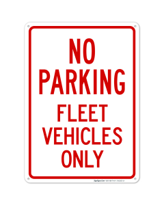 No Parking Fleet Vehicles Only Sign