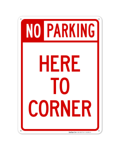 No Parking Here To Corner Sign, (SI-62900)