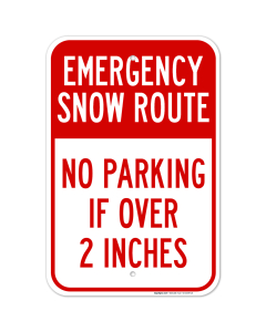 Emergency Snow Route No Parking If Over 2 Inches Sign