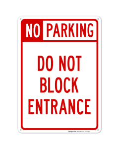 No Parking Do Not Block Entrance Sign