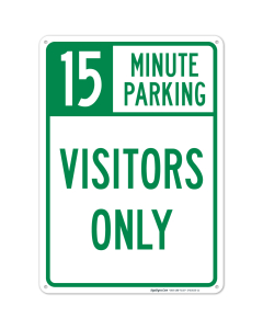 15 Minute Parking For Visitors Only Sign