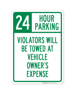 24 Hour Parking Violators Will Be Towed At Vehicle Owner's Expense Sign