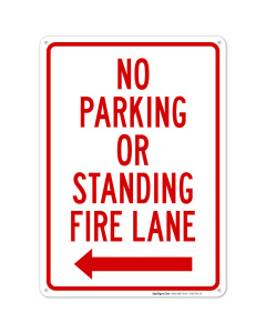 No Parking Or Standing Fire Lane With Left Arrow Sign