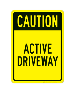 Active Driveway Sign