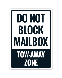 Do Not Block Mailbox TowAway Zone Sign