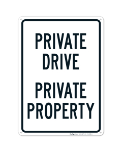 Private Drive Private Property Sign