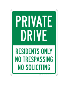 Private Drive Residents Only No Trespassing No Soliciting Sign