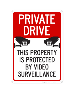 Private Drive This Property Is Protected By Video Surveillance With Graphic Sign