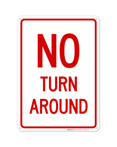 No Turn Around Sign
