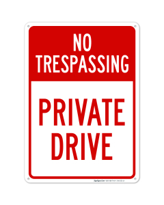 No Trespassing Private Drive Sign