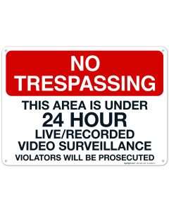This Area Is Under 24 Hour Live Recorded Video Surveillance Sign