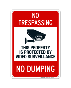 No Trespassing This Property Is Protected By Video Surveillance No Dumping Sign
