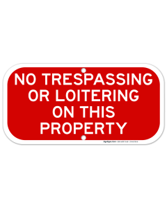 No Trespassing Or Loitering On This Property Sign