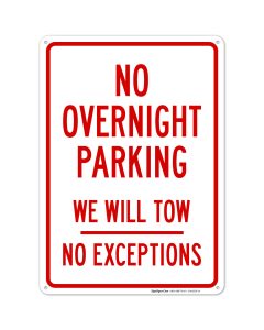 No Overnight Parking We Will Tow No Exceptions Sign