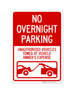 No Overnight Parking Unauthorized Vehicles Will Be Towed Sign