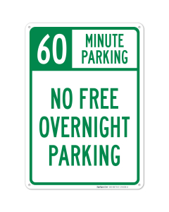 60 Minute Parking No Free Overnight Parking Sign