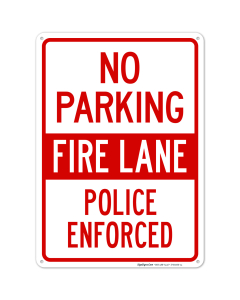 No Parking Fire Lane Police Enforced Sign