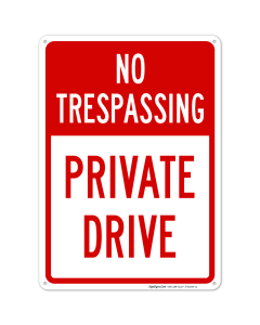 No Trespassing Private Drive Sign, (SI-65097)