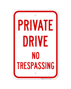 Private Drive No Trespassing Sign