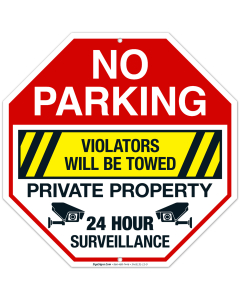 Violators Will Be Towed Private Property 24 Hour Surveillance Sign