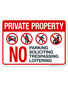 Private Property No Parking Soliciting Trespassing Or Loitering Sign
