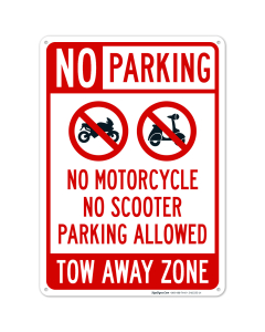 No Parking No Motorcycle No Scooter Parking Allowed Tow Away Zone Sign