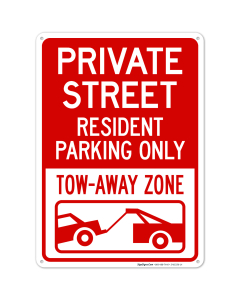 Private Street Resident Parking Only Tow Away Zone With Graphic Sign