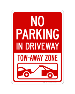 No Parking In Driveway Tow Away Zone Sign