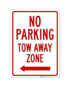 No Parking Tow Away Zone With Left Arrow Sign, (SI-65265)