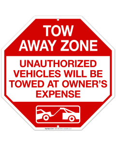 Tow Away Zone Unauthorized Vehicles Will Be Towed At Owner's Expense Sign