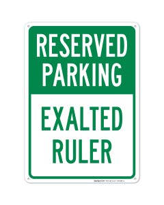 Reserved Parking Exalted Ruler Sign