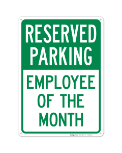 Reserved Parking Employee Of The Month Sign