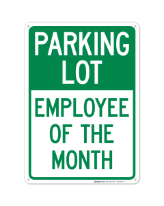 Parking Lot Employee Of The Month Sign