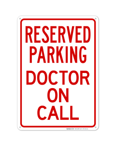 Reserved Parking Doctor On Call Sign