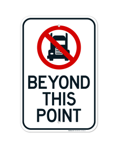 No Truck Graphic Beyond This Point Sign