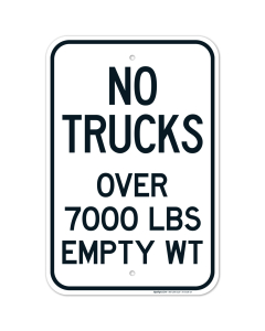 No Trucks Over 7000 Lbs Empty Wt Sign