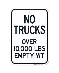 No Trucks Over 10000 Lbs Empty Wt Sign