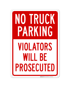 No Truck Parking Violators Will Be Prosecuted Sign