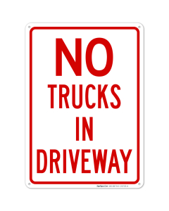 No Trucks In Driveway Sign
