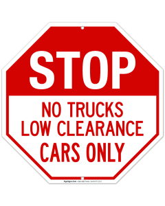 No Trucks Low Clearance Cars Only Sign