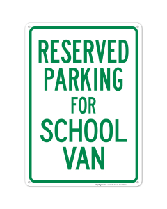 Parking Reserved For School Van Sign