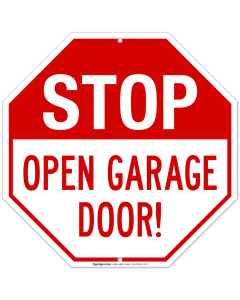 Stop Open Garage Door Sign